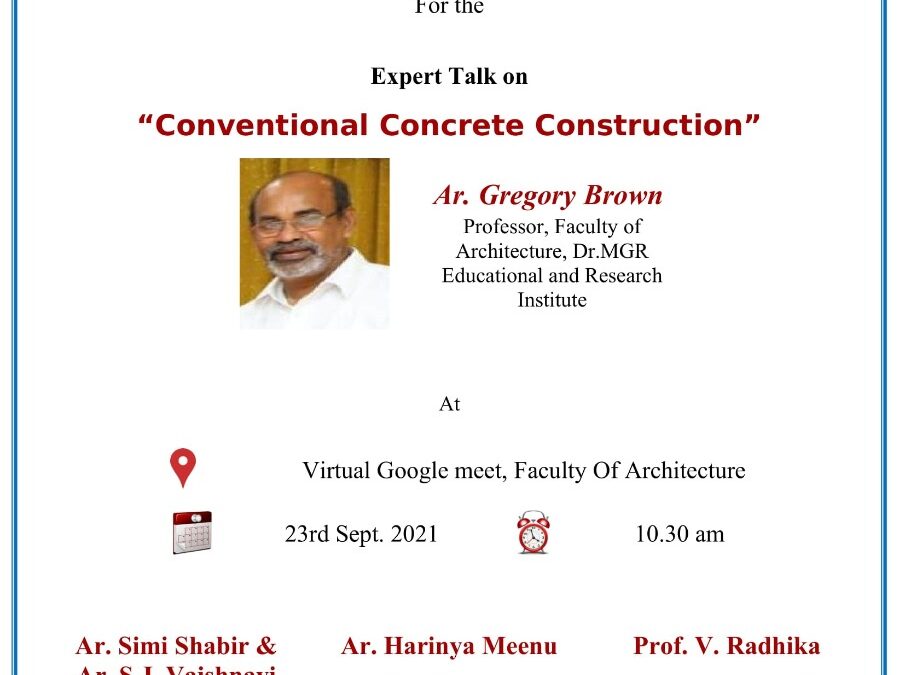 Expert talk on “Conventional Concrete Construction” by the Faculty of Architecture