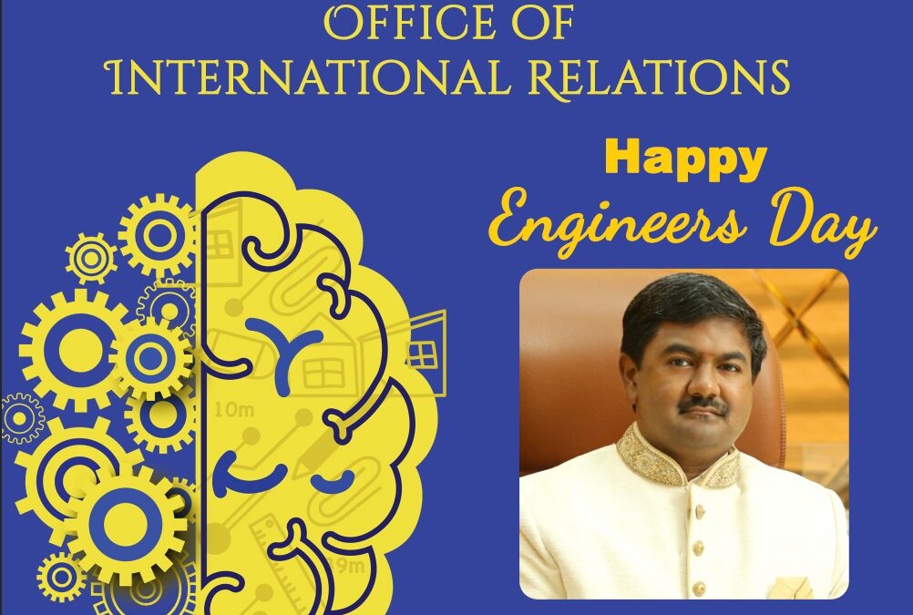 Happy Engineers Day by Office of International Relations