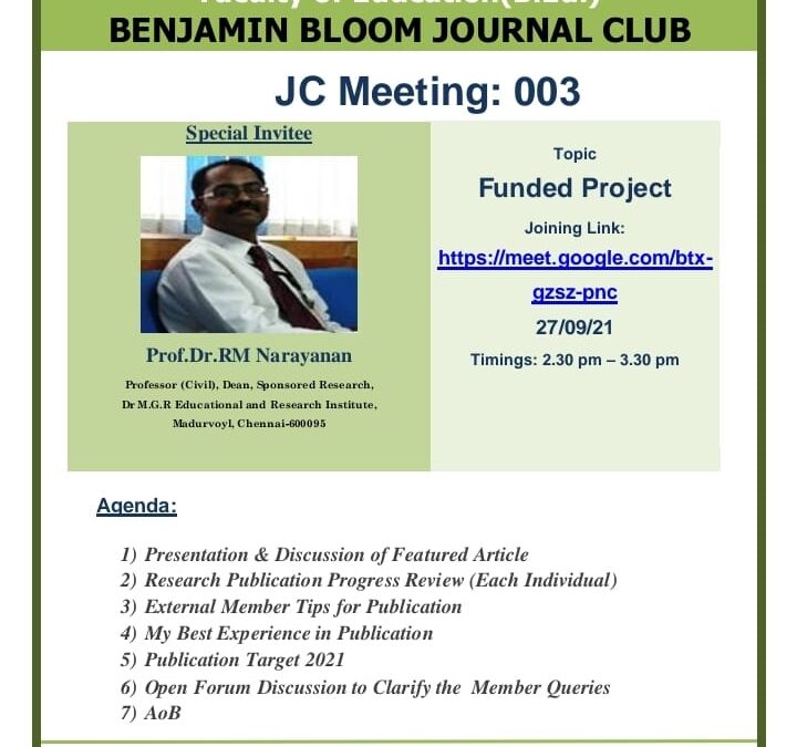 Benjamin Bloom Journal Club – JC Meeting : 003 on “Funded Projects” by the Faculty of Education