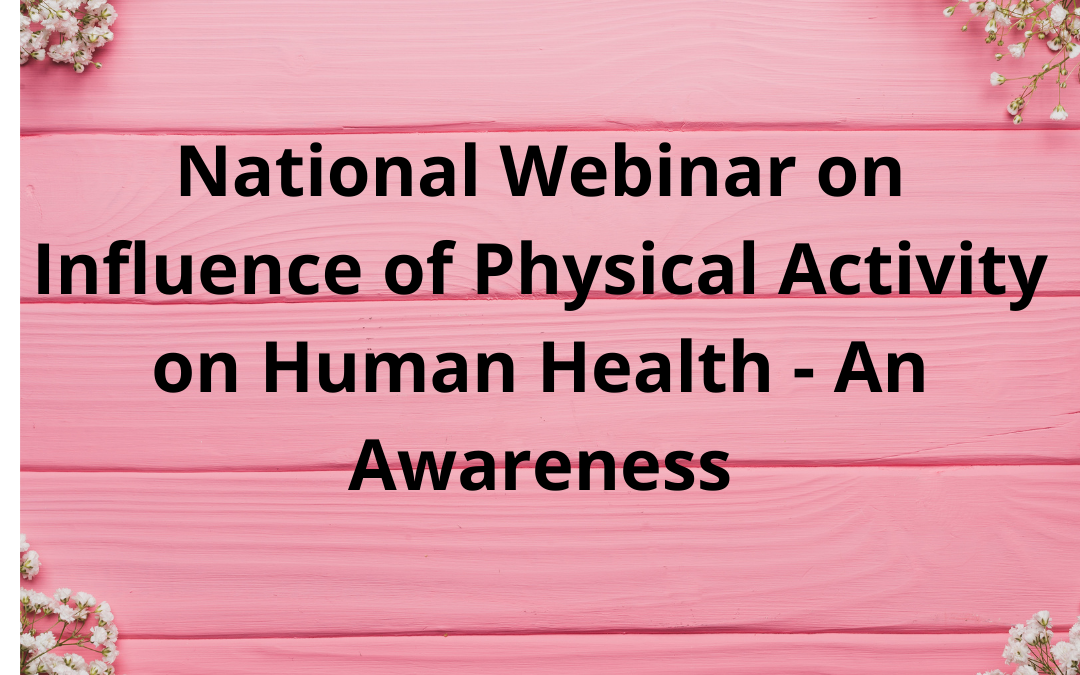 National Webinar on Influence of Physical Activity on Human Health – An Awareness